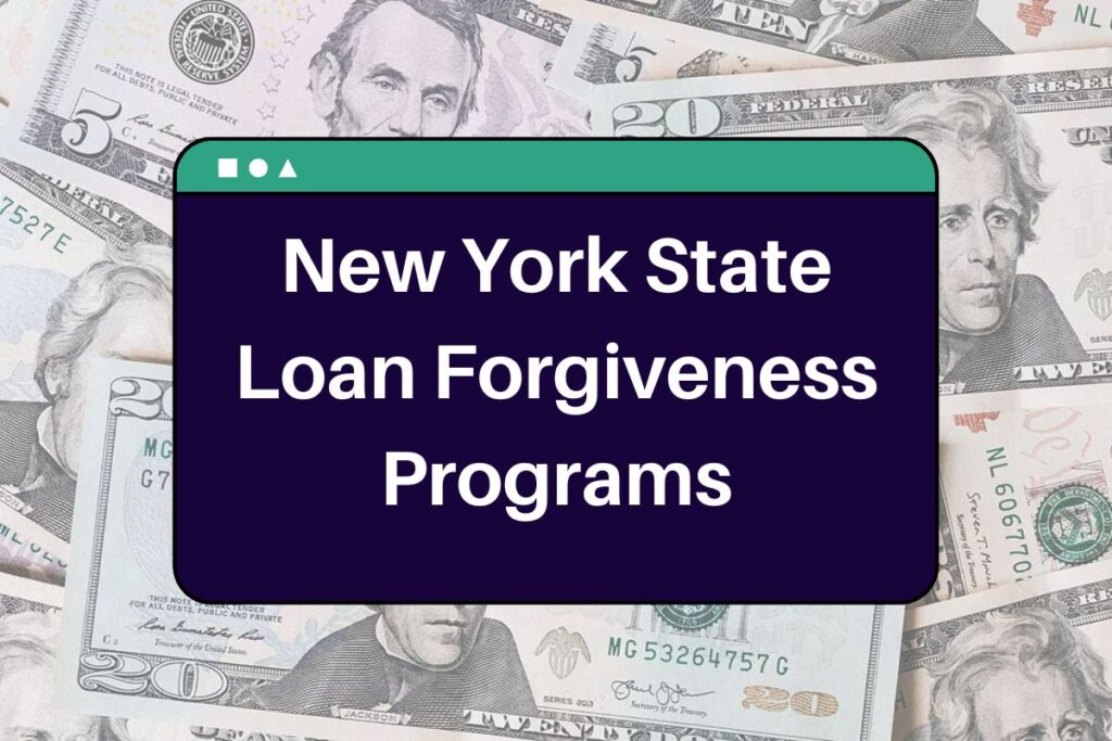 New York State Loan Forgiveness Programs: Here's Everything You Need to Know!